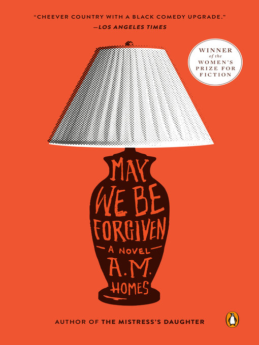 Title details for May We Be Forgiven by A.M. Homes - Available